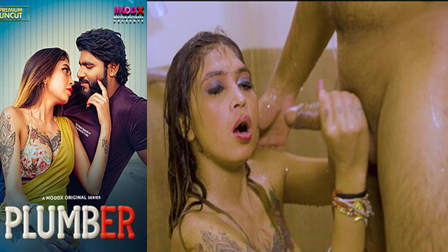 Plumber 2025 Uncut – Hot Moodx Series