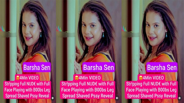 Barsha Sen Famous Model Latest – Stripping With Full Face Porn Video